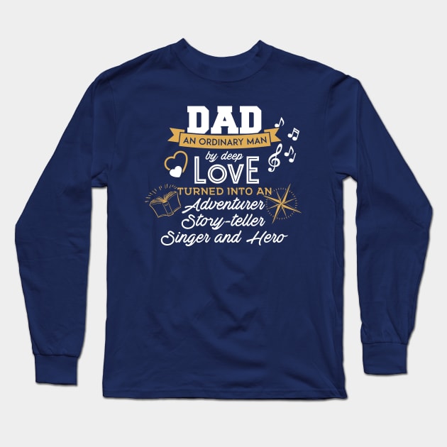 Ordinary Men With Love Turned Into Dad Long Sleeve T-Shirt by yeoys